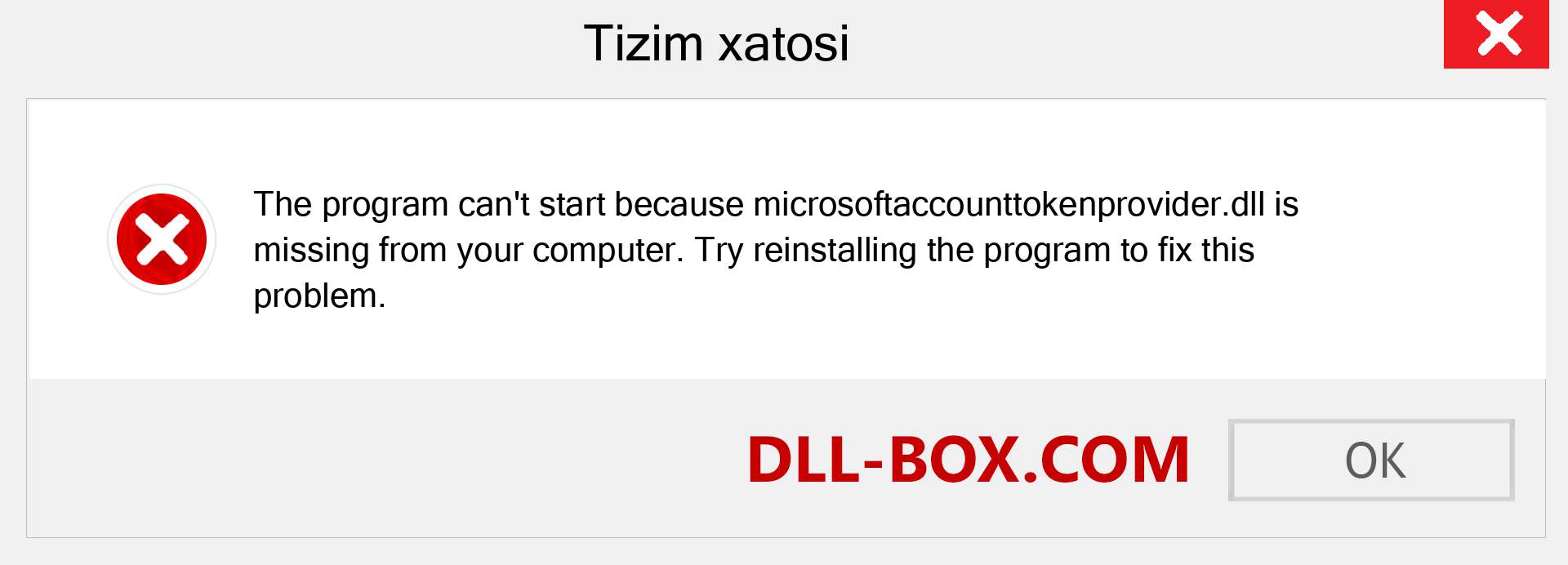 microsoftaccounttokenprovider.dll fayli yo'qolganmi?. Windows 7, 8, 10 uchun yuklab olish - Windowsda microsoftaccounttokenprovider dll etishmayotgan xatoni tuzating, rasmlar, rasmlar